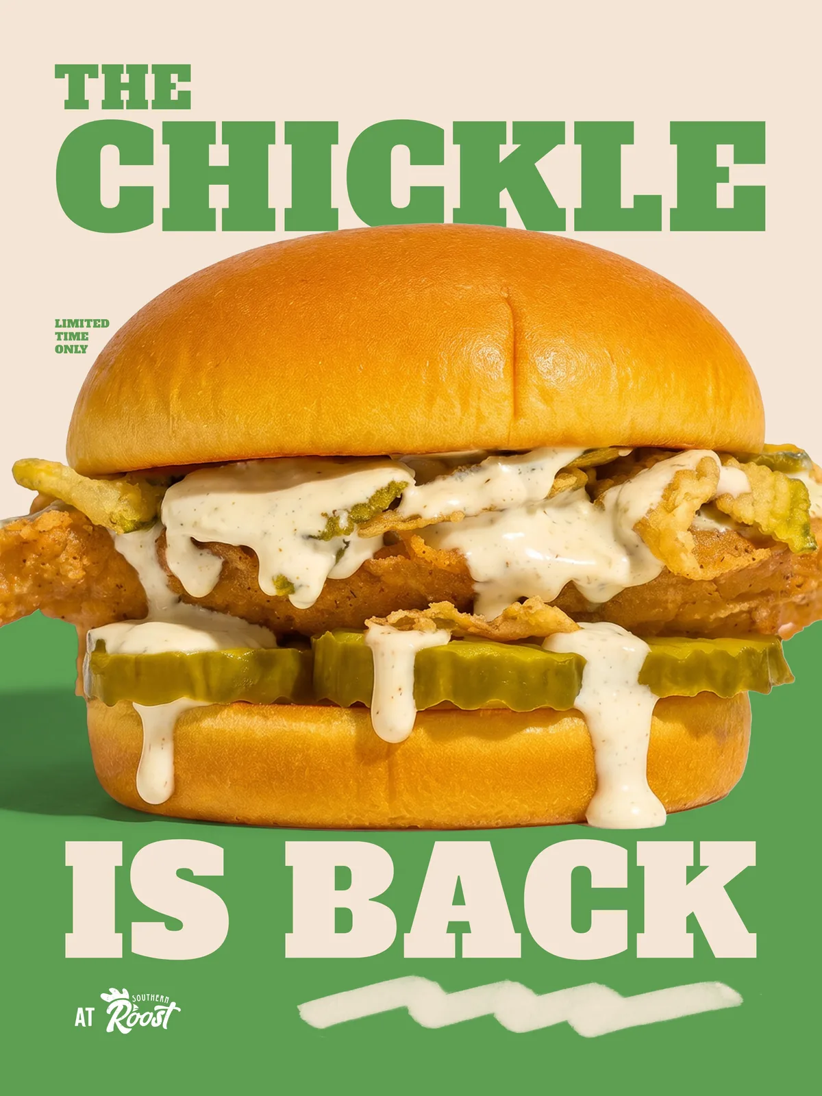 Southern Roost The Chickle is back poster: fried chicken sandwich with pickles on a green field